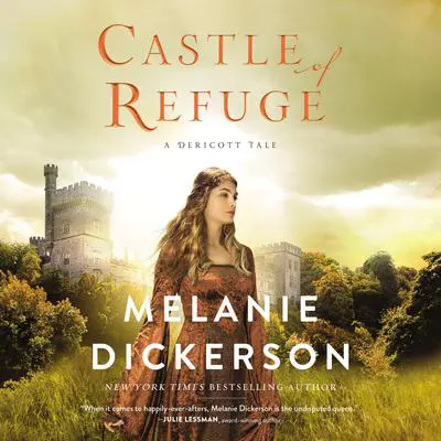Castle of Refuge Audibook, by Melanie Dickerson
