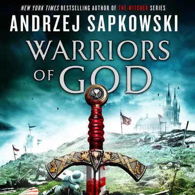 Warriors of God Audibook, by Andrzej Sapkowski