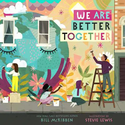 We Are Better Together Audibook, by Bill McKibben