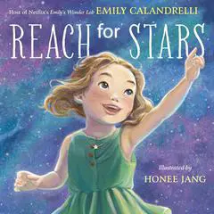 Reach for the Stars Audibook, by Emily Calandrelli