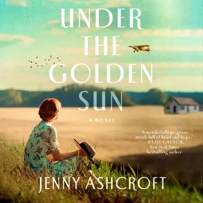 Under the Golden Sun: A Novel Audibook, by Jenny Ashcroft