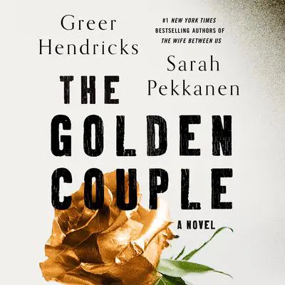 The Golden Couple: A Novel Audibook, by Sarah Pekkanen