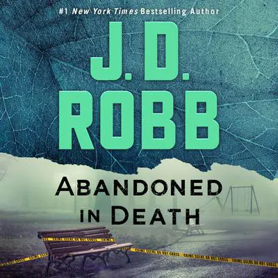 Abandoned in Death Audibook, by J. D. Robb