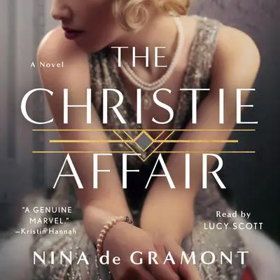 The Christie Affair: A Novel Audibook, by Nina de Gramont
