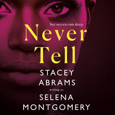 Never Tell Audibook, by Stacey Abrams