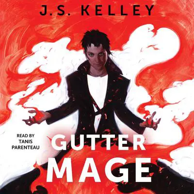 Gutter Mage Audibook, by J.S. Kelley