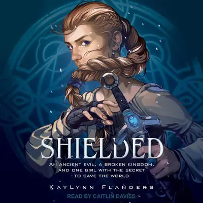 Shielded Audibook, by KayLynn Flanders