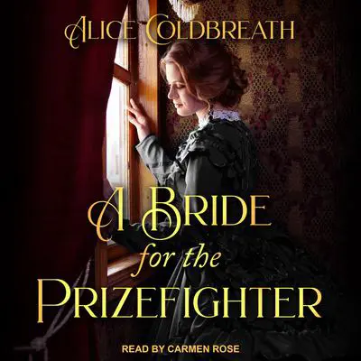 A Bride for the Prizefighter Audibook, by Alice Coldbreath