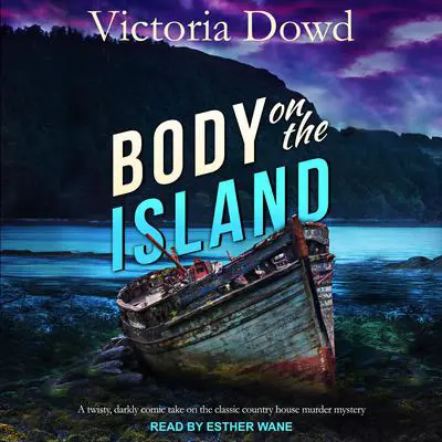 Body on the Island Audibook, by Victoria Dowd