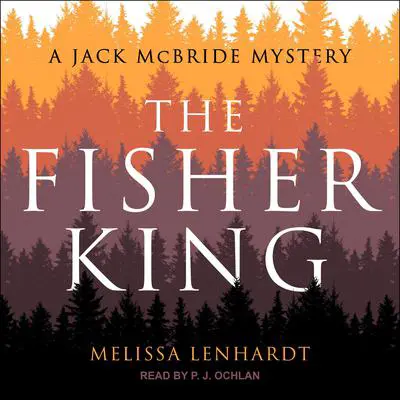The Fisher King: A Jack McBride Mystery Audibook, by Melissa Lenhardt