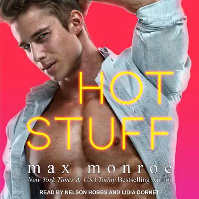 Hot Stuff Audibook, by Max Monroe