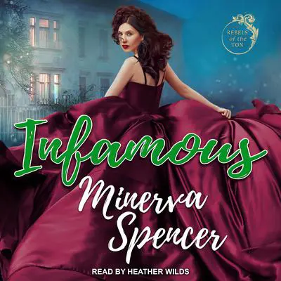 Infamous Audibook, by Minerva Spencer