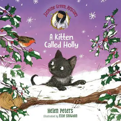 Jasmine Green Rescues: A Kitten Called Holly Audibook, by Helen Peters