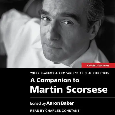 A Companion to Martin Scorsese, Revised Edition Audibook, by Author Info Added Soon