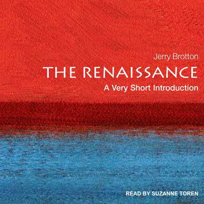The Renaissance: A Very Short Introduction Audibook, by Jerry Brotton