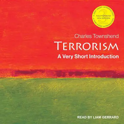 Terrorism: A Very Short Introduction, 3rd Edition Audibook, by Charles Townshend