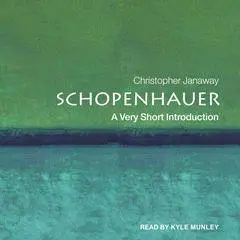 Schopenhauer: A Very Short Introduction Audibook, by Christopher Janaway