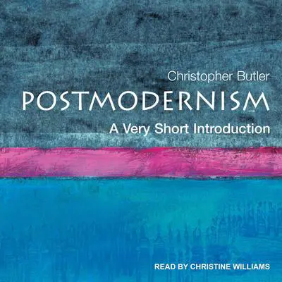 Postmodernism: A Very Short Introduction Audibook, by Christopher Butler