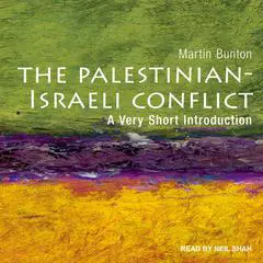 Palestinian-Israeli Conflict: A Very Short Introduction Audibook, by Martin Bunton