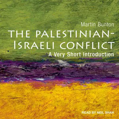 Palestinian-Israeli Conflict: A Very Short Introduction Audibook, by Martin Bunton