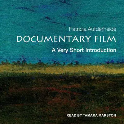 Documentary Film: A Very Short Introduction Audibook, by Patricia Aufderheide