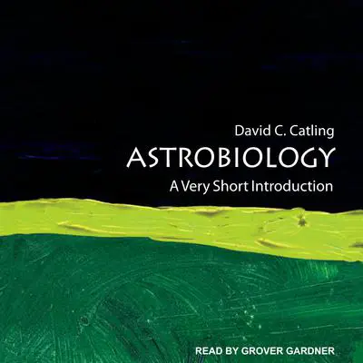 Astrobiology: A Very Short Introduction Audibook, by David C. Catling