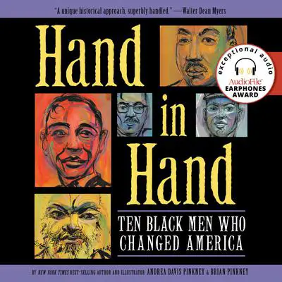 Hand in Hand: Ten Black Men Who Changed America Audibook, by Andrea Davis Pinkney