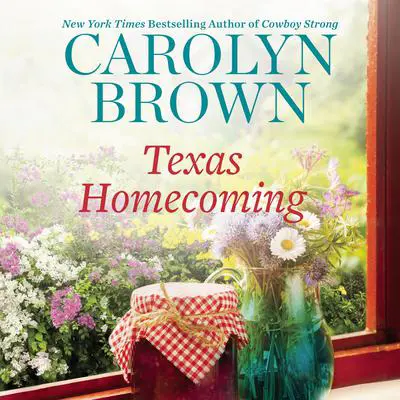 Texas Homecoming Audibook, by Carolyn Brown