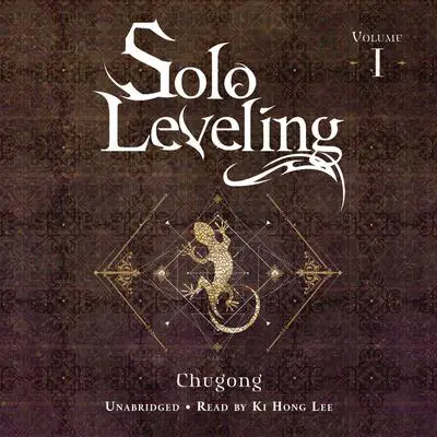 Solo Leveling, Vol. 1 Audibook, by Chugong 
