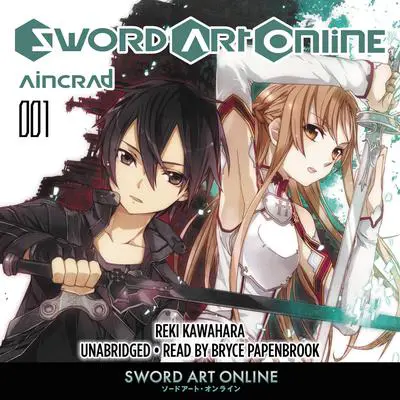 Sword Art Online 1: Aincrad Audibook, by Reki Kawahara