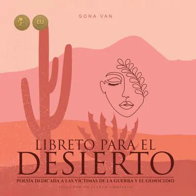 Libreto para el desierto - poesia dedicada a las víctimas de la guerra y el genocidio Audibook, by Sona Van