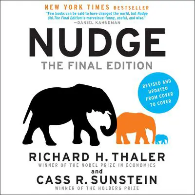 Nudge: The Final Edition: Improving Decisions About Money, Health, And The Environment Audibook, by Richard H. Thaler