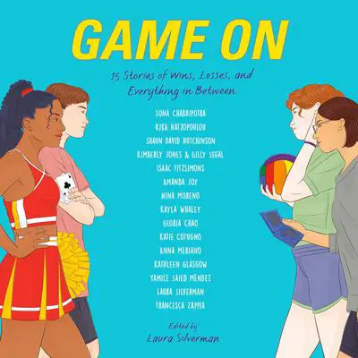 Game On: 15 Stories of Wins, Losses, and Everything in Between Audibook, by Gloria Chao