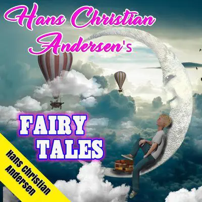 Hans Christian Andersen's Fairy Tales Audibook, by Hans Christian Andersen