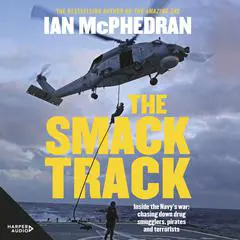 The Smack Track Audibook, by Ian McPhedran