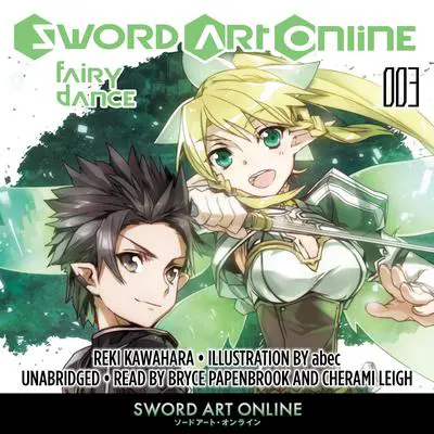 Sword Art Online 3: Fairy Dance Audibook, by Reki Kawahara