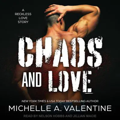 Chaos and Love Audibook, by Michelle A. Valentine