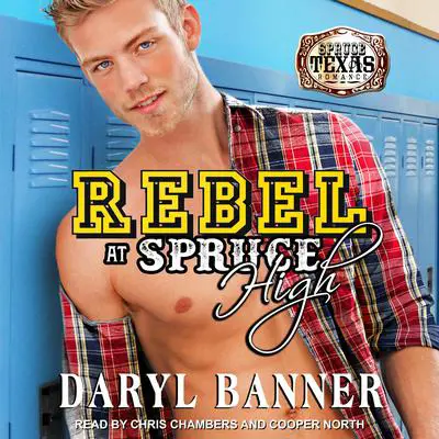 Rebel at Spruce High Audibook, by Daryl Banner