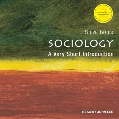 Sociology: A Very Short Introduction, 2nd Edition Audibook, by Steve Bruce