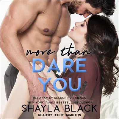 More Than Dare You Audibook, by Shayla Black