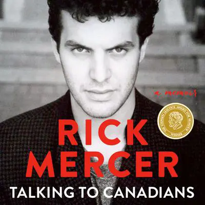 Talking to Canadians: A Memoir Audibook, by Rick Mercer