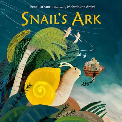 Snail's Ark Audibook, by Irene Latham
