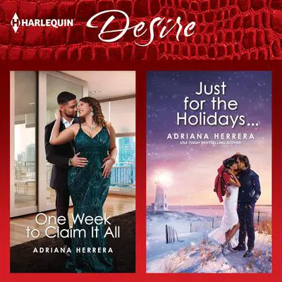 One Week to Claim It All & Just for the Holidays... Audibook, by Adriana Herrera