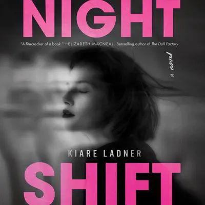 Nightshift: A Novel Audibook, by Kiare Ladner