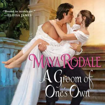 A Groom of One's Own Audibook, by Maya Rodale