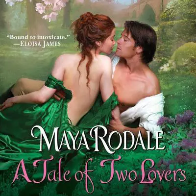 A Tale of Two Lovers Audibook, by Maya Rodale