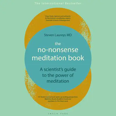 The No-Nonsense Meditation Book: A Scientist's Guide to the Power of Meditation Audibook, by Steven Laureys