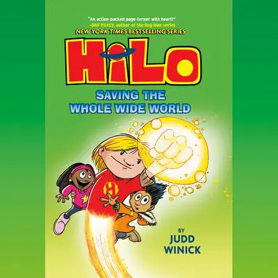 Hilo Book 2: Saving the Whole Wide World Audibook, by Judd Winick