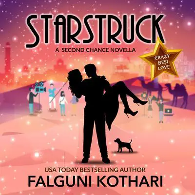 Starstruck: A Second Chance Novella Audibook, by Falguni Kothari