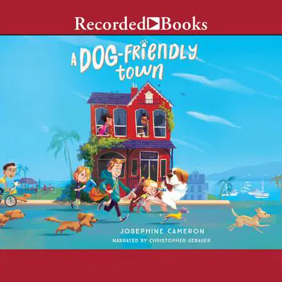 A Dog-Friendly Town Audibook, by Josephine Cameron